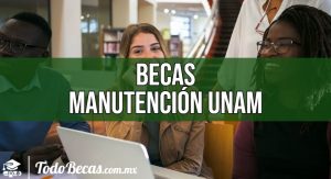 Beca Manutención UNAM: convocatoria, requisitos e información