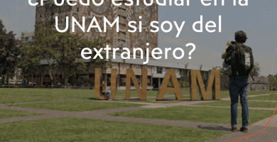 como entrar a la unam si soy extranjero